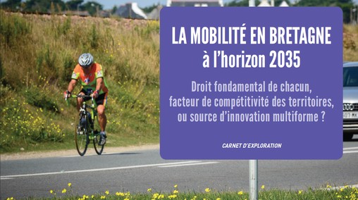 La mobilité en Bretagne en 2035 - " Carnet d'exploration "